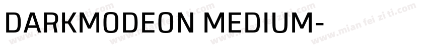 DARKMODEON MEDIUM字体转换